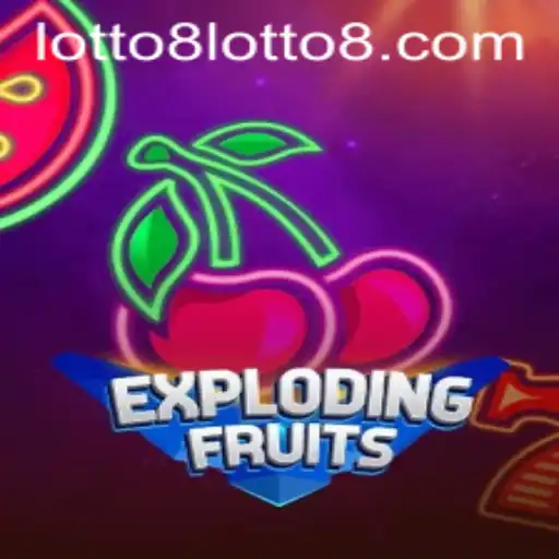 Discover 'ExplodingFruits': A Thrilling Gaming Experience in the World of 'lotto8'