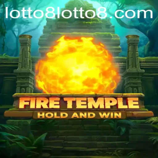Exploring the Thrills of FireTemple: A Dive into the World of Lotto8