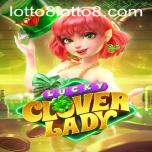Dive into the World of LuckyCloverLady and Unlock the Excitement of Lotto8