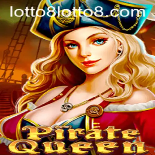 Explore the Exciting World of PirateQueen and the Thrill of Lotto8