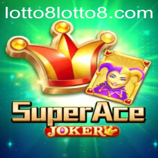 Unraveling the Thrills of SuperAceJoker and the Impact of Lotto8